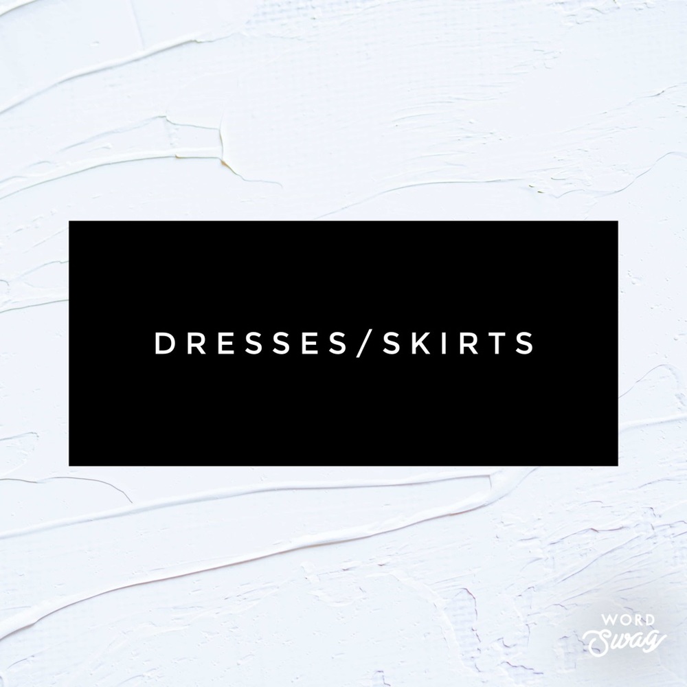 Dresses/skirts/rompers!